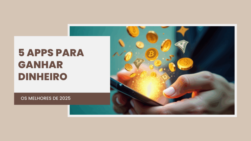 aplicativo para ganhar dinheiro